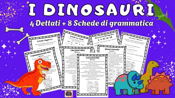 KIT I DINOSAURI: 4 dettati + 8 schede di grammatica