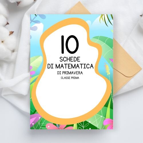 Schede didattiche di matematica di primavera - classe prima