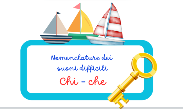 Nomenclature dei suoni difficili per leggere e per scrivere-chi/che