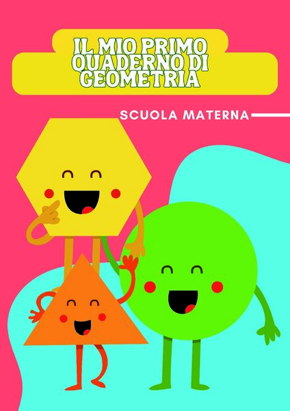 Il mio primo quaderno di geometria