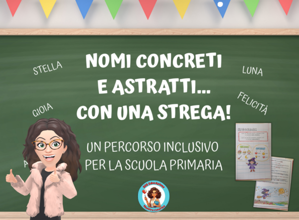 NOMI CONCRETI E NOMI ASTRATTI - Un percorso inclusivo per la scuola primaria