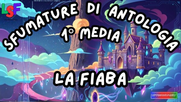 Fiaba_KIT MULTIMODALE ANTOLOGIA 1°media_slide+ infografica+ mappa mentale+ disegno da colorare+VERIFICA LE COMPETENZE+OMAGGIO:VIDEO&PODCAST