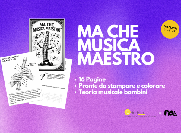 MA CHE MUSICA MAESTRO: Quaderno Operativo di Musica e Flauto Dolce (Classi 3^-4^-5^)