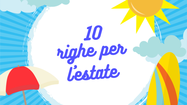 10 righe per l’estate!