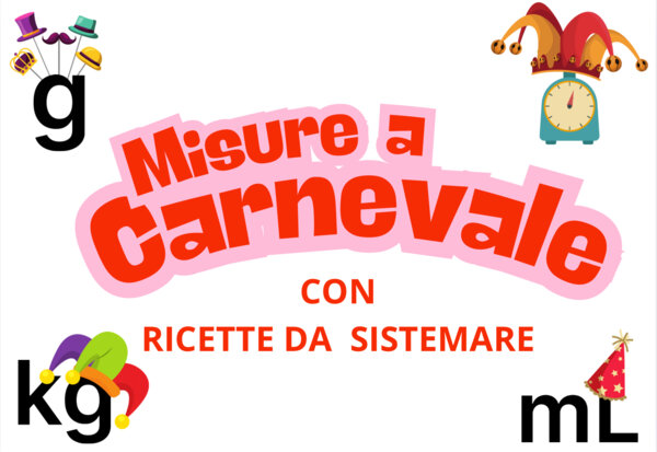 Dolci di carnevale / misure di peso e capacità classe quarta
