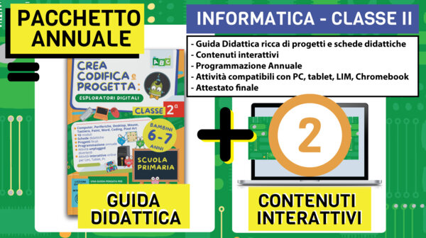 PACCHETTO 2 Informatica e Coding 6-7 Anni – Guida 2 + Percorso Digitale 2