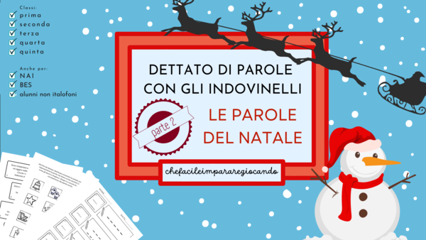 NATALE - DETTATO DI PAROLE CON GLI INDOVINELLI (SECONDA PARTE)