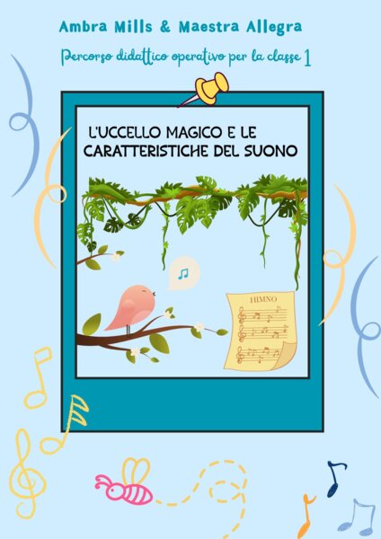 L’UCCELLO MAGICO E LE CARATTERISTICHE DEL SUONO