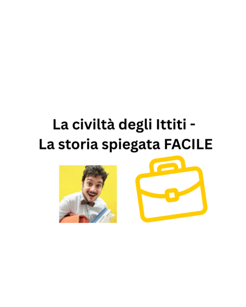 La civiltà degli Ittiti - La storia spiegata FACILE