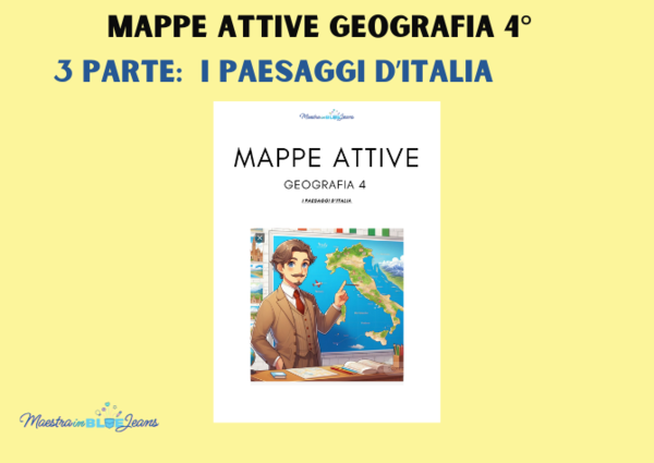MAPPE ATTIVE Geografia 4 - 3 parte: I PAESAGGI D'ITALIA