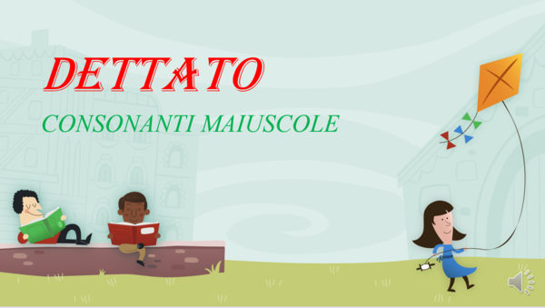 DETTATO DELLE CONSONANTI MAIUSCOLE