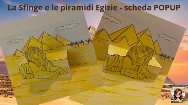 La Sfinge POPUP e le piramidi Egizie