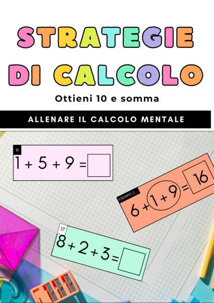 Strategie per il calcolo mentale - Ottieni 10 e somma