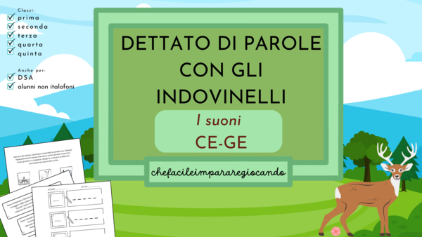 DETTATO DI PAROLE CON GLI INDOVINELLI: I SUONI CE E GE