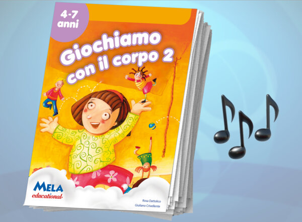 Giochiamo con il corpo 2 - libro con canzoni