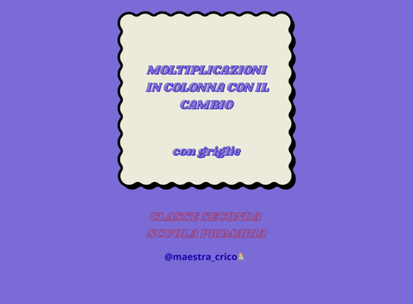 MOLTIPICAZIONI IN COLONNA CON IL CAMBIO + GRIGLIE