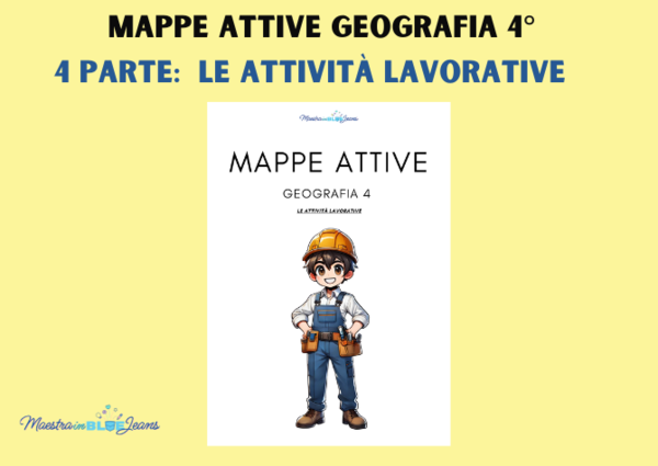 GEOGRAFIA 4 - Mappe Attive - Quarta parte: le attività lavorative