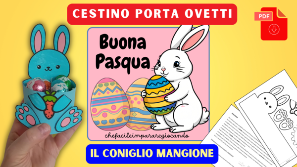 LAVORETTO DI PASQUA CONIGLIETTO PORTA OVETTI | SCHEDA STAMPABILE + TUTORIAL | SCUOLA PRIMARIA