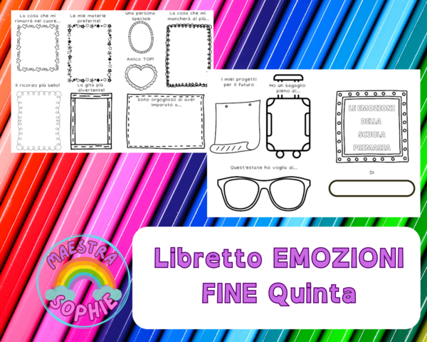 Libretto sulle emozioni e le esperienze della scuola primaria - attività per fine quinta