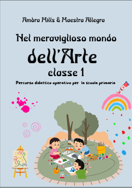 Nel Meraviglioso Mondo dell'Arte Classe 1