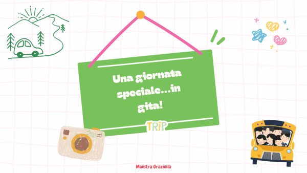 Una giornata speciale...in gita!