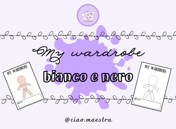 MY WARDROBE - BIANCO E NERO