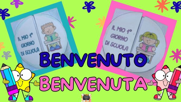 "IL MIO PRIMO GIORNO DI SCUOLA" - Accoglienza 1° classe -