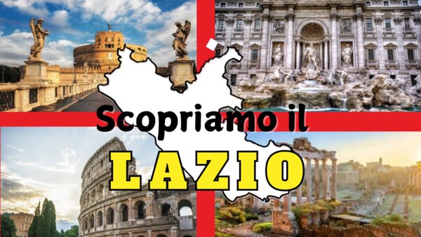 IL LAZIO – Le regioni d’Italia centrale – video lezione