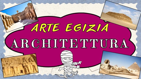 VIDEO SULL'ARTE EGIZIA: ARCHITETTURA EGIZIA
