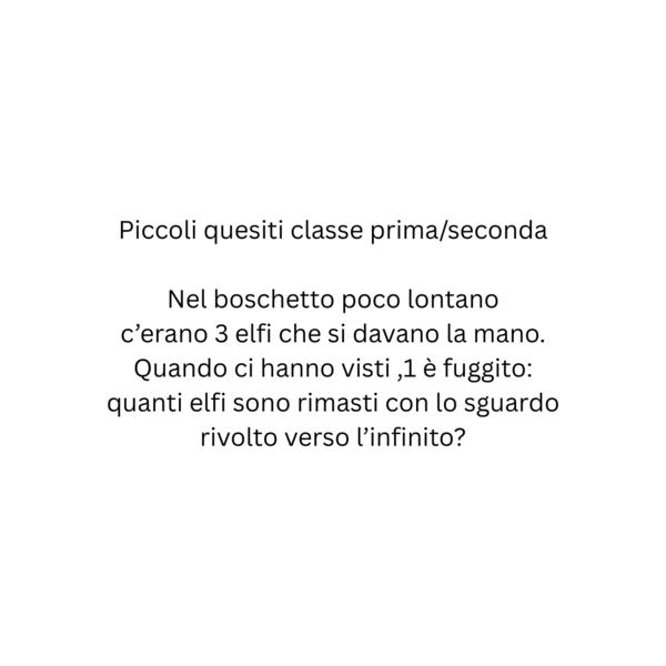 Piccoli quesiti classe prima/seconda