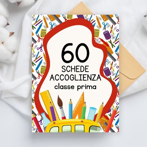 60 schede accoglienza classe prima