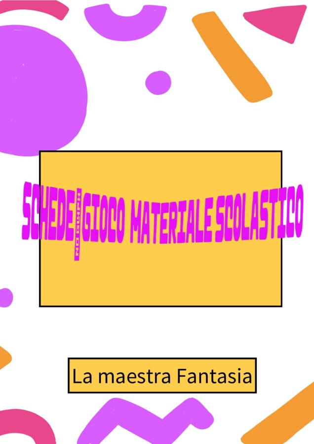 SCHEDE GIOCO CON MATERIALE SCOLASTICO