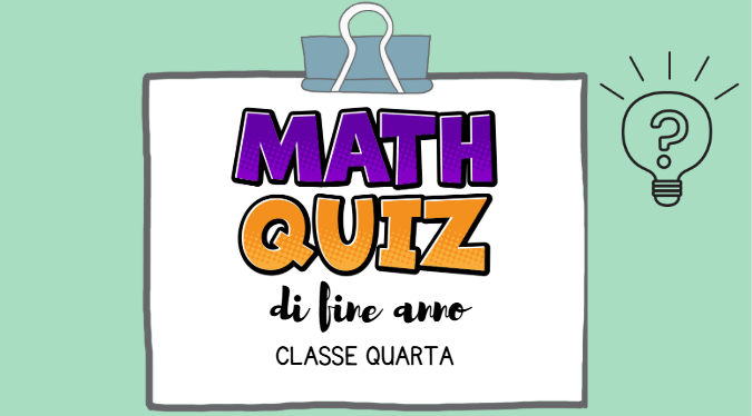 Gioco-Quiz Matematico di fine anno/ Cl.4