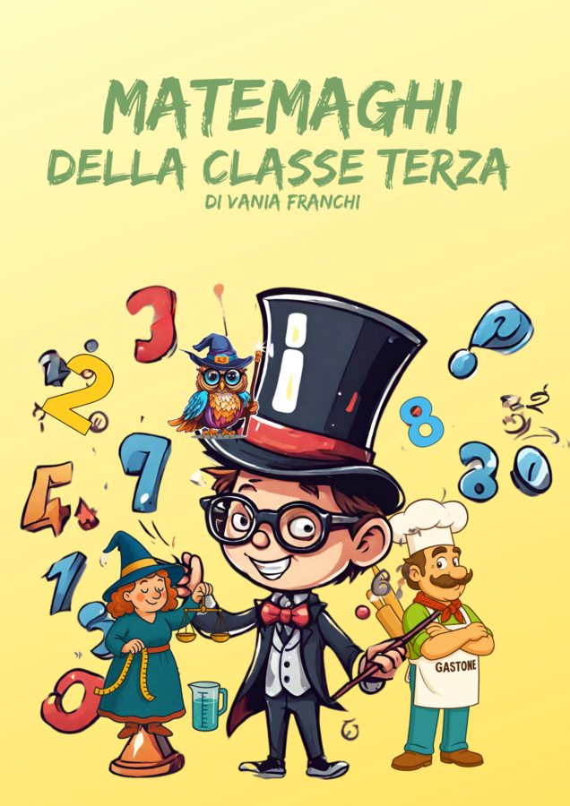Matemaghi della classe terza