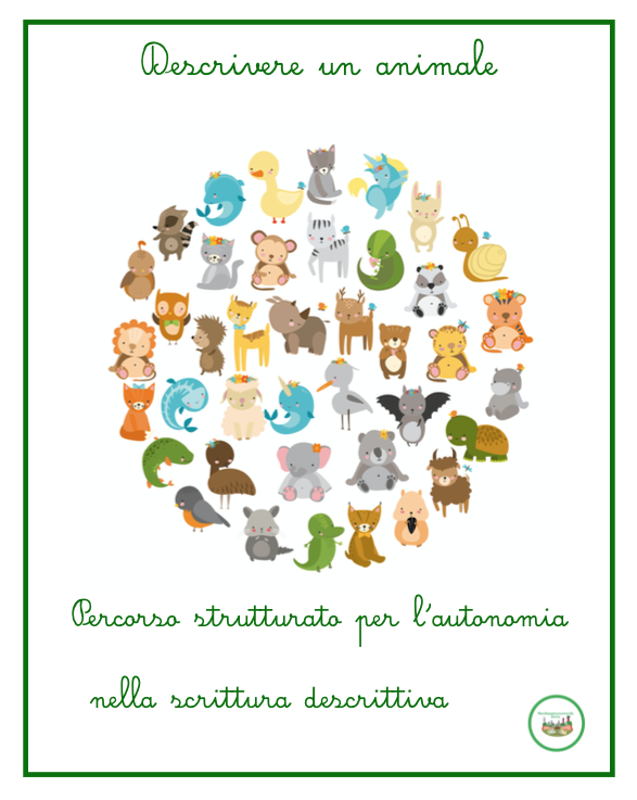 Descrivere un animale – Scrittura descrittiva scuola primaria- Percorso in 7 carte per l’autonomia nella scrittura