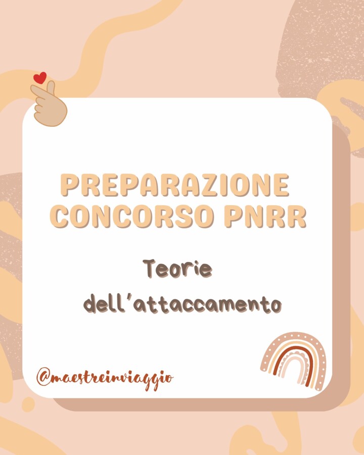 Concorso pnrr3 - teorie dell’attaccamento