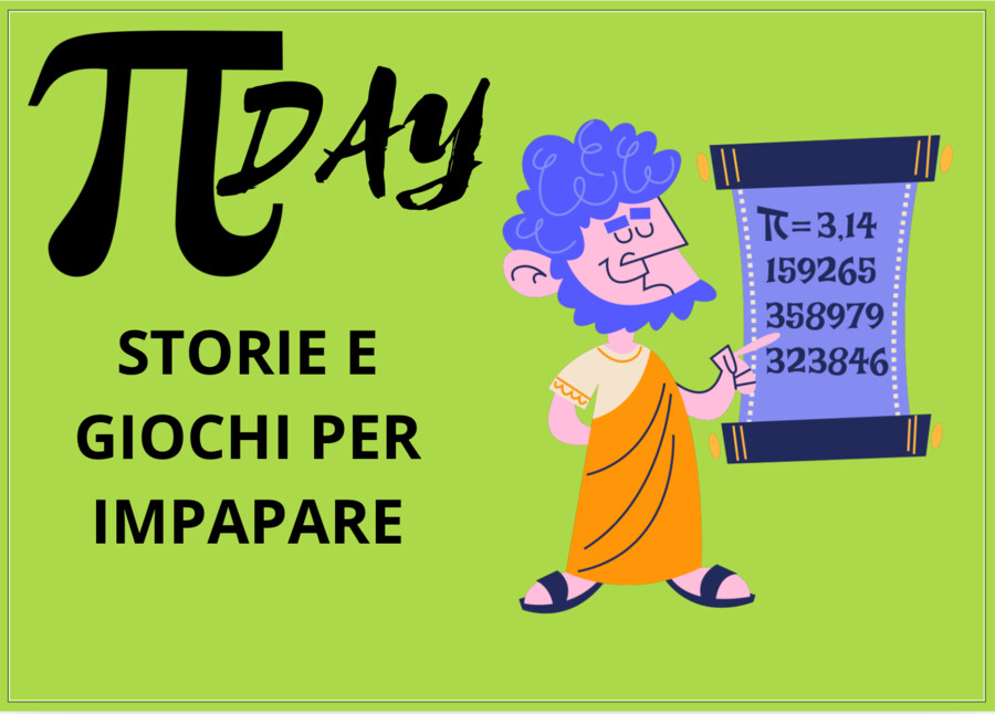 Pi greco day/ storie e giochi per imparare