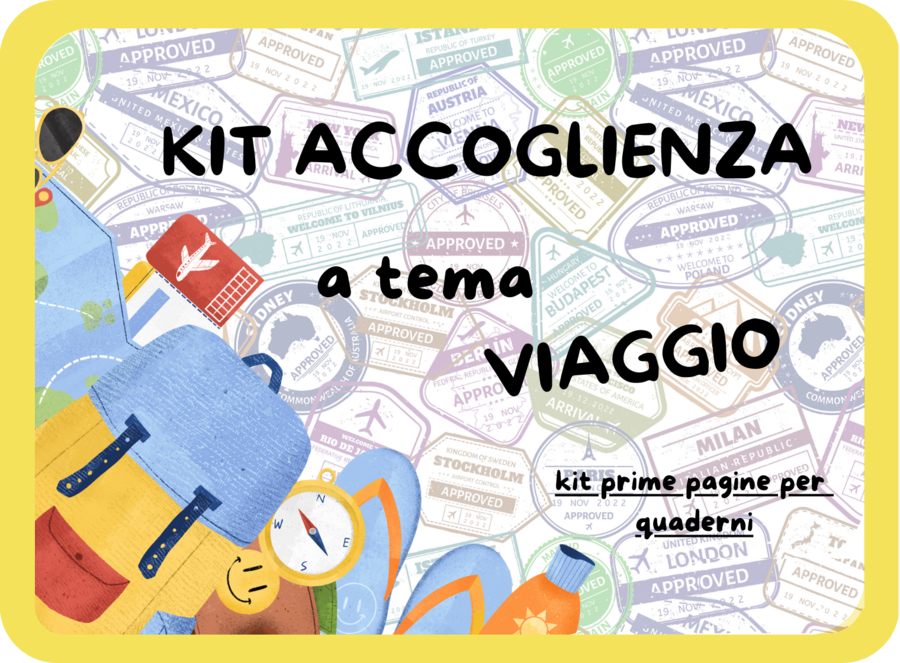 Kit accoglienza a tema VIAGGIO - kit prime pagine/copertine quaderni da colorare