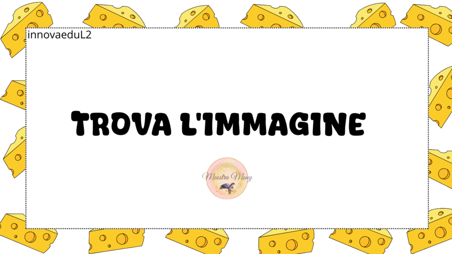 Trova l'immagine. Attività ludica