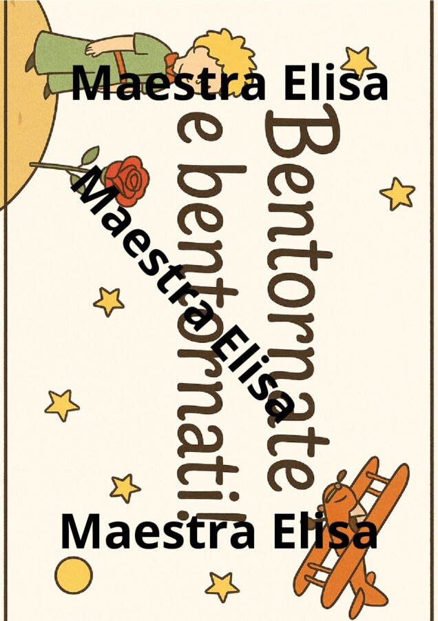 Bentornate e bentornati! "Il piccolo principe"