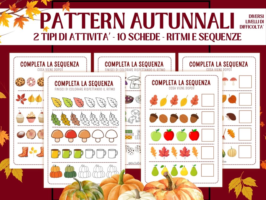 Pacchetto Attività di Logica Autunnali - Pattern | Sequenze e Ritmi | Infanzia e Prima Elementare (4-6 anni) | Early Algebra, Completa il Ritmo, Disegni dell'Autunno, Stampabile No Prep