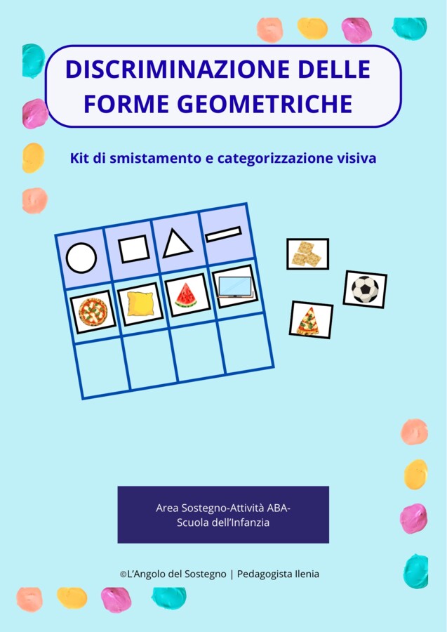 DISCRIMINAZIONE DELLE FORME GEOMETRICHE: KIT DI SMISTAMENTO E CATEGORIZZAZIONE DELLE FORME GEOMETRICHE