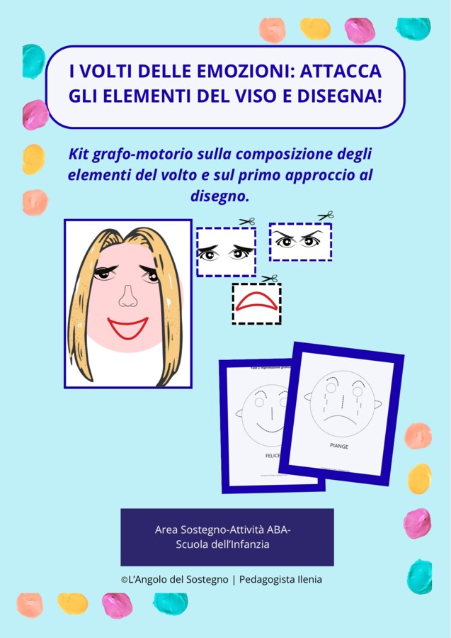 I VOLTI DELLE EMOZIONI: ATTACCA E STACCA GLI ELEMENTI DEL VISO E DISEGNA!
