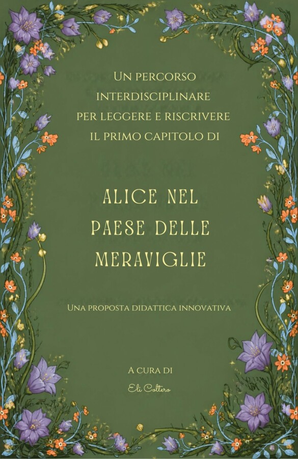 UDA INTERDISCIPLINARE PER LEGGERE E RISCRIVERE ALICE