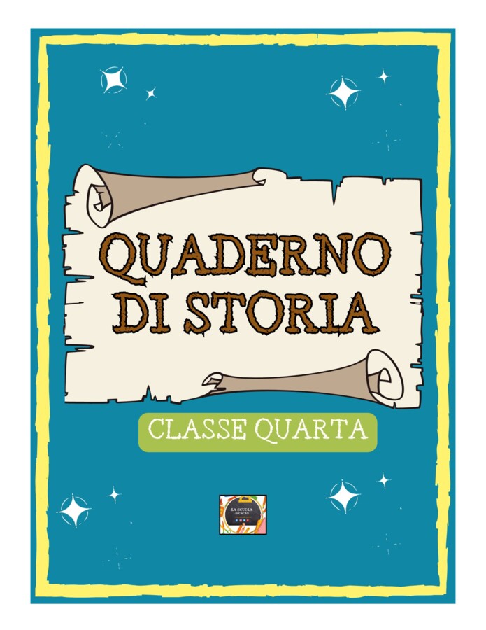 QUADERNO DI STORIA classe 4^ - per tutto l'anno scolastico -