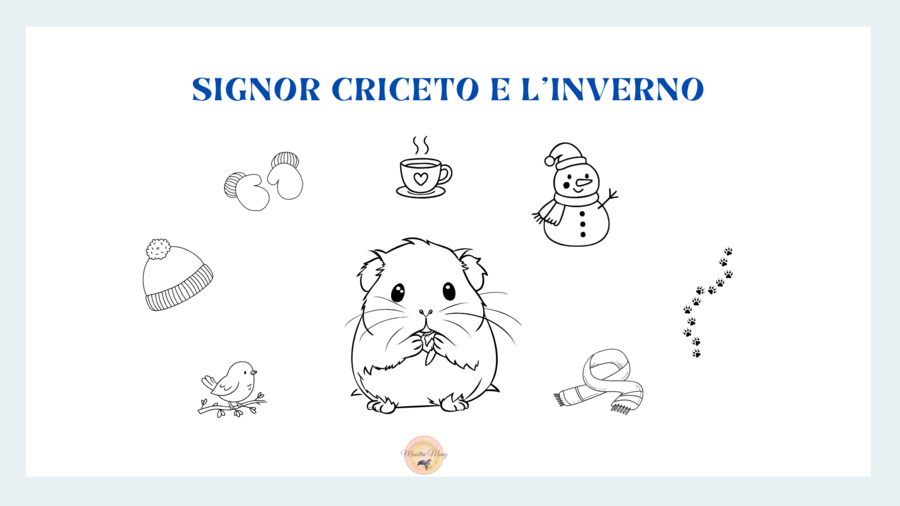 Signor criceto e l'inverno. Lettura e comprensione Italiano