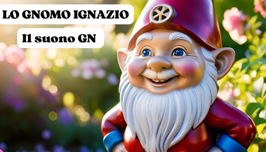 Lo gnomo Ignazio, il suono GN