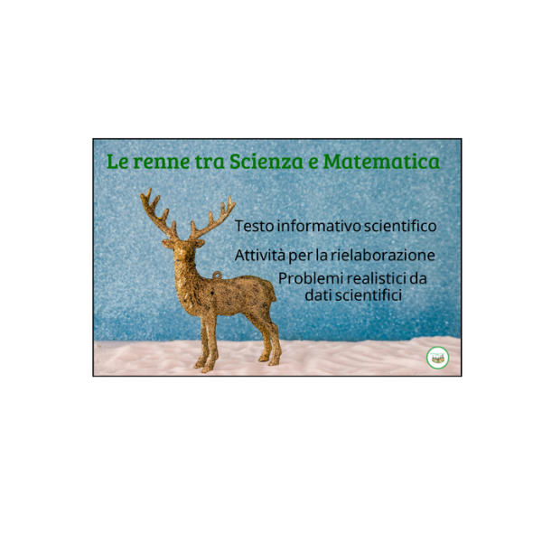 Oltre la slitta di Babbo Natale: le renne, animali straordinari e maestri di adattamento- un percorso tra Scienza e Matematica cl.3-5