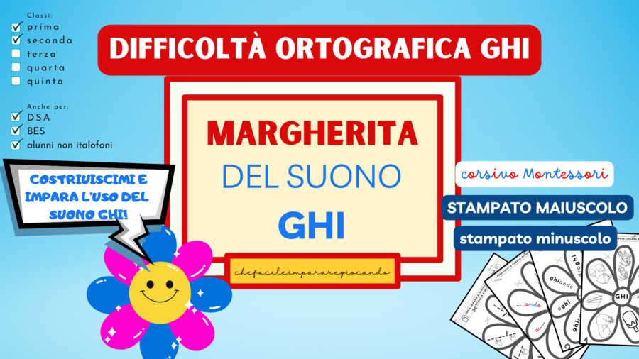 MARGHERITA DEL SUONO GHI - difficoltà ortografiche