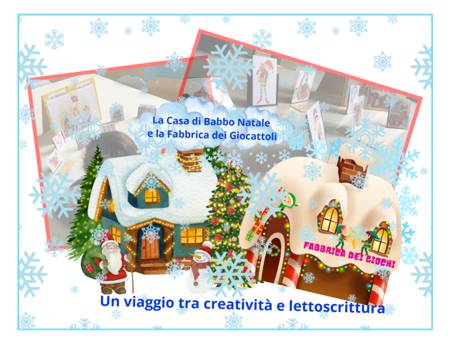 La casa di Babbo Natale e la fabbrica dei giochi; leggere e scrivere divertendosi; classi I/II